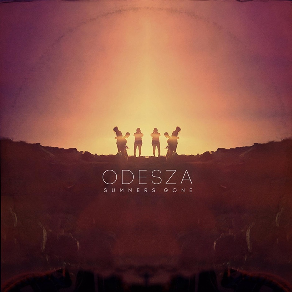 ODESZA - Summers Gone